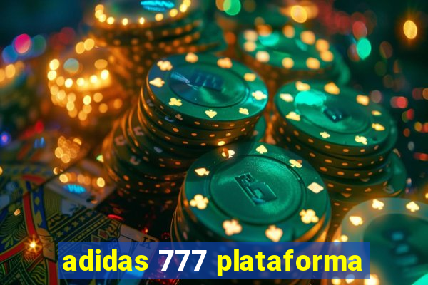 adidas 777 plataforma